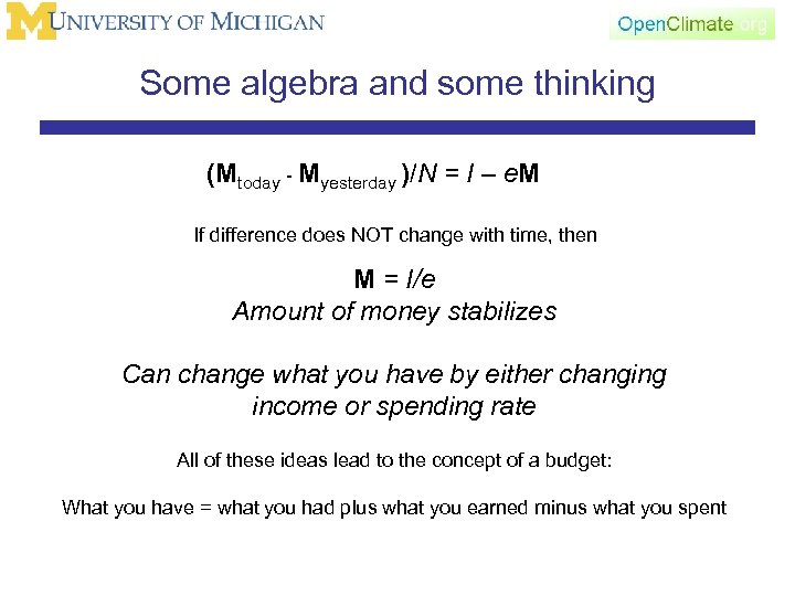 Some algebra and some thinking (Mtoday - Myesterday )/N = I – e. M