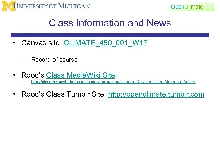 Class Information and News • Canvas site: CLIMATE_480_001_W 17 – Record of course •