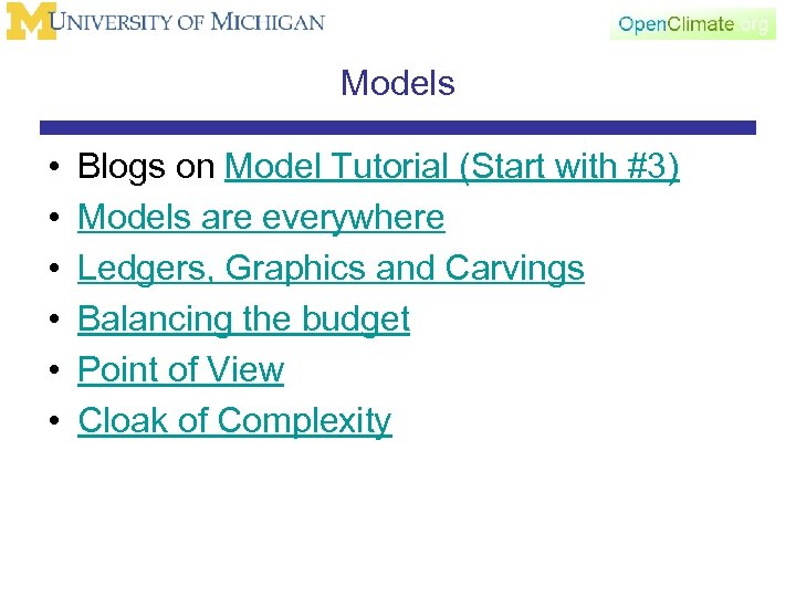 Models • • • Blogs on Model Tutorial (Start with #3) Models are everywhere