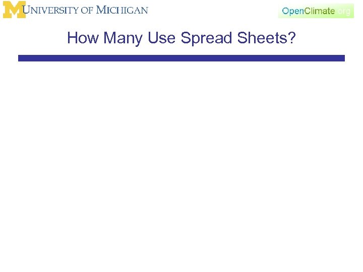 How Many Use Spread Sheets? 