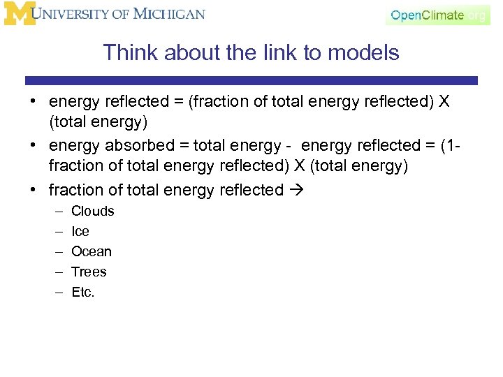 Think about the link to models • energy reflected = (fraction of total energy