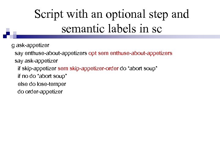 Script with an optional step and semantic labels in sc g ask-appetizer say enthuse-about-appetizers