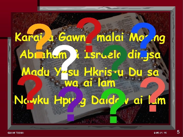 ? ? ? ? ? Karai a Gawng malai Masing Abraham & Israela dingsa