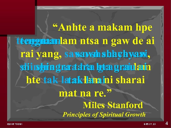 “Anhte a makam hpe tengman lam ntsa n gaw de ai tengman rai yang,