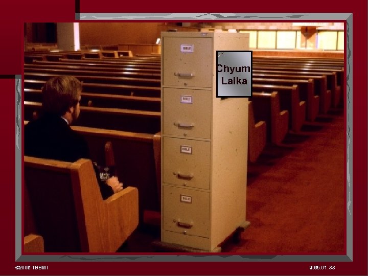 Chyum Laika © 2006 TBBMI 9. 65. 01. 33 