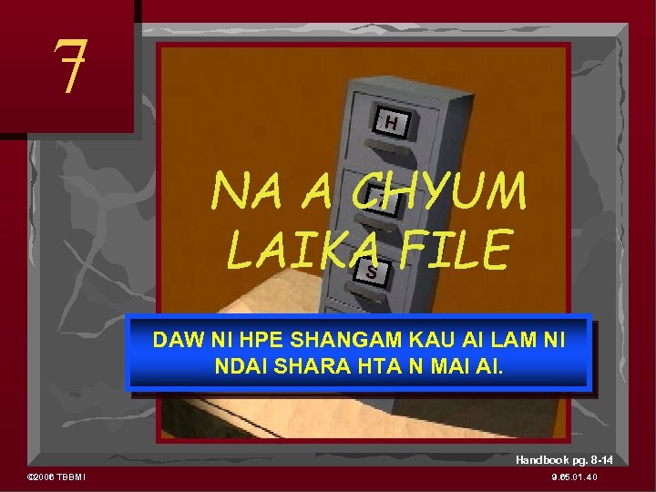 7 H NA A CHYUM LAIKA FILE 7 S Y DAW NI HPE SHANGAM