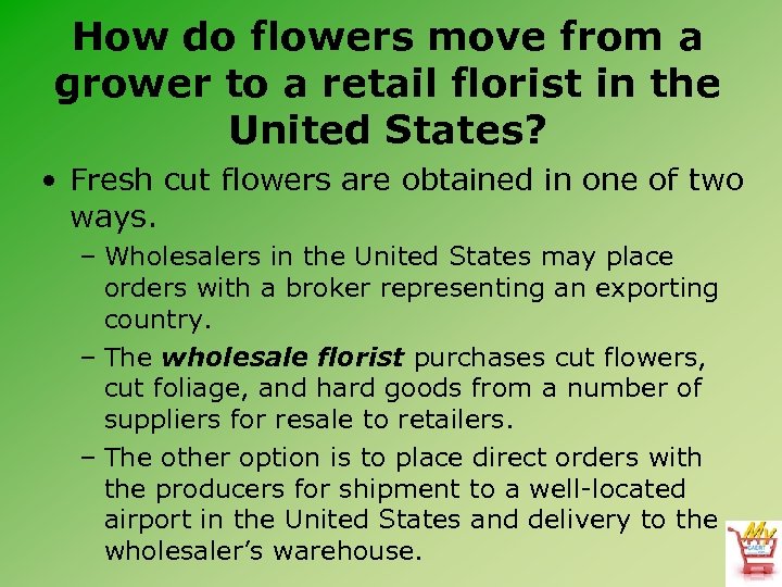 How do flowers move from a grower to a retail florist in the United