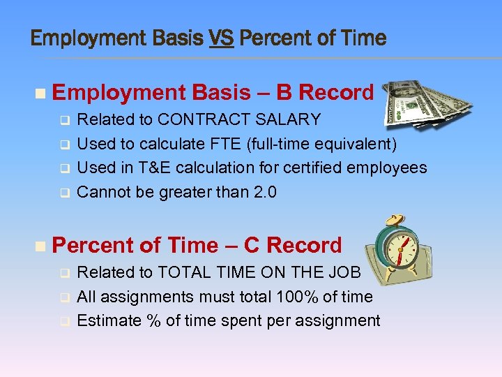 Employment Basis VS Percent of Time n Employment Basis – B Record q Related