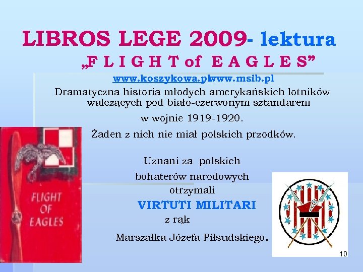 LIBROS LEGE 2009 - lektura „F L I G H T of E A