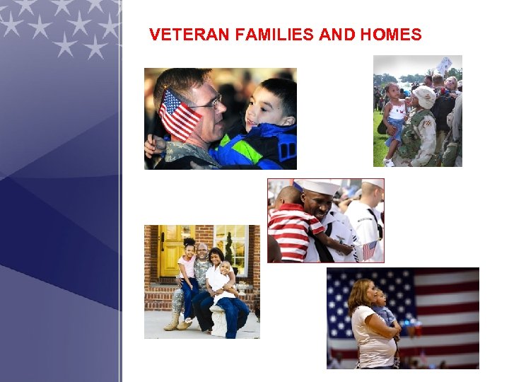 VETERAN FAMILIES AND HOMES 