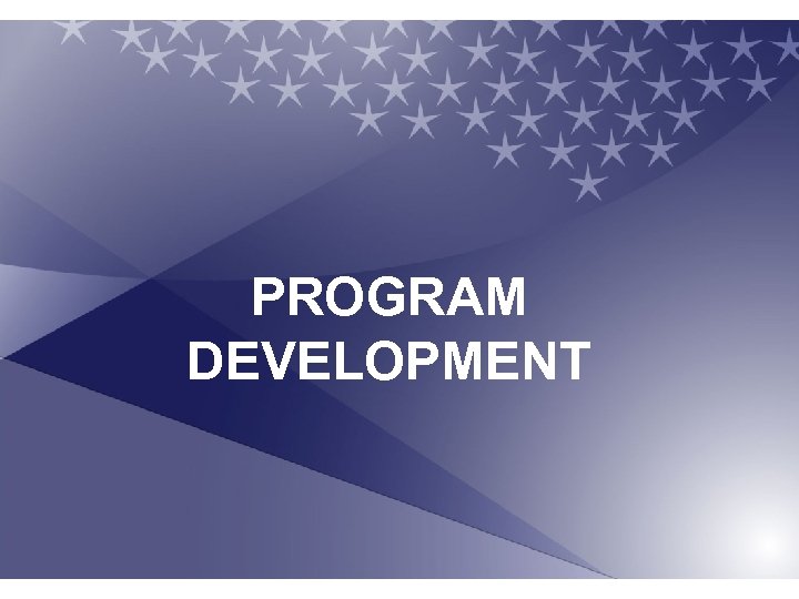 PROGRAM DEVELOPMENT 