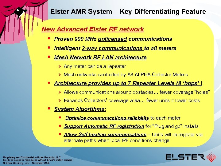 Elster AMR System – Key Differentiating Feature New Advanced Elster RF network § §