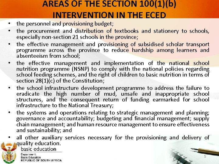 AREAS OF THE SECTION 100(1)(b) INTERVENTION IN THE ECED • the personnel and provisioning