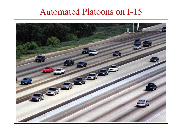 Automated Platoons on I-15 