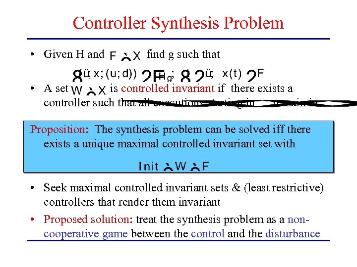 Controller Synthesis Problem • Given H and find g such that • A set