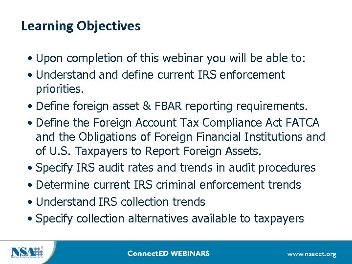 Learning Objectives • Upon completion of this webinar you will be able to: •