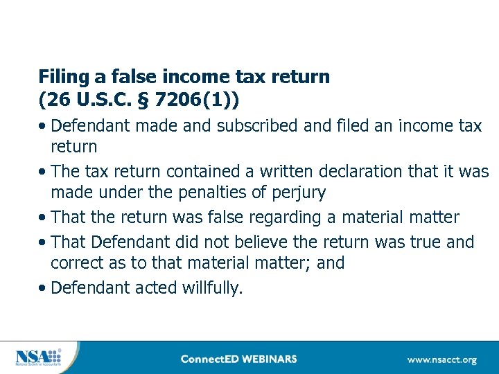 Filing a false income tax return (26 U. S. C. § 7206(1)) • Defendant