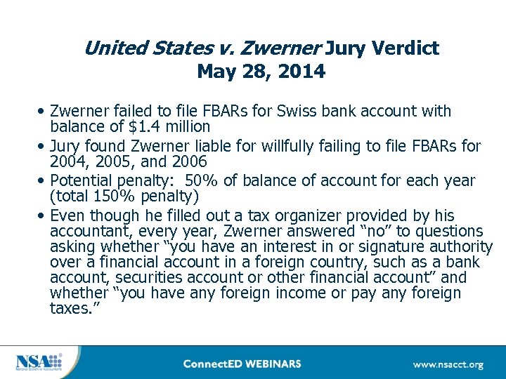 United States v. Zwerner Jury Verdict May 28, 2014 • Zwerner failed to file