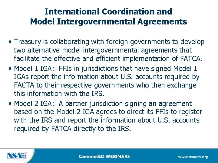 International Coordination and Model Intergovernmental Agreements • Treasury is collaborating with foreign governments to