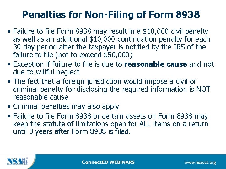 Penalties for Non-Filing of Form 8938 • Failure to file Form 8938 may result
