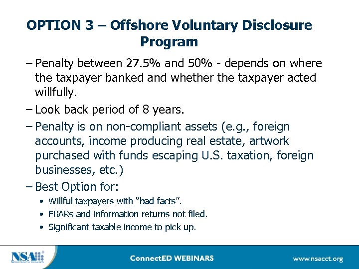 OPTION 3 – Offshore Voluntary Disclosure Program – Penalty between 27. 5% and 50%