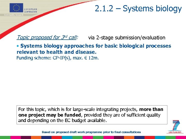 2. 1. 2 – Systems biology Topic proposed for 3 rd call: via 2