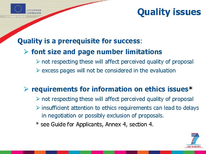 Quality issues Quality is a prerequisite for success: Ø font size and page number