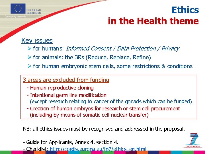 Ethics in the Health theme Key issues Ø for humans: Informed Consent / Data