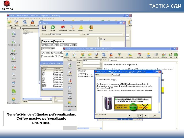 TACTICA Generación de etiquetas personalizadas. Correo masivo personalizado uno a uno. TACTICA CRM 