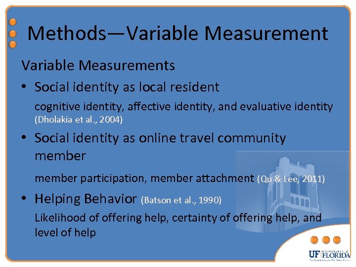 Methods—Variable Measurements • Social identity as local resident cognitive identity, affective identity, and evaluative