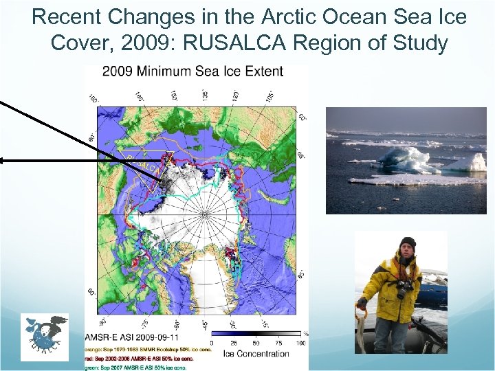 Recent Changes in the Arctic Ocean Sea Ice Cover, 2009: RUSALCA Region of Study