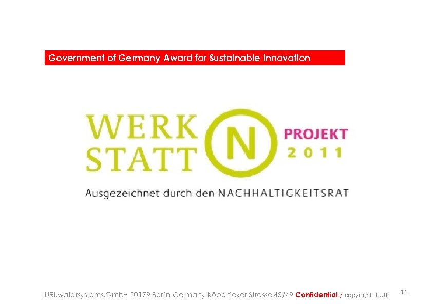 Government of Germany Award for Sustainable Innovation LURI. watersystems. Gmb. H 10179 Berlin Germany