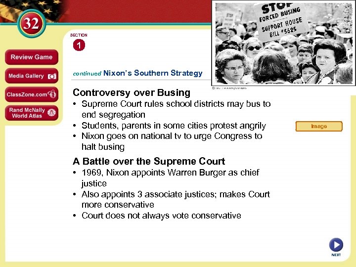 SECTION 1 continued Nixon’s Southern Strategy Controversy over Busing • Supreme Court rules school