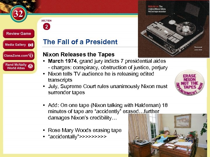 SECTION 2 The Fall of a President Nixon Releases the Tapes • March 1974,
