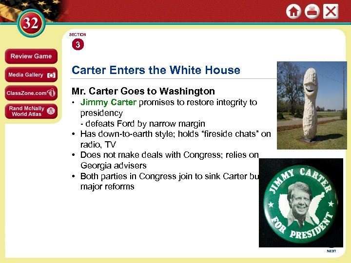 SECTION 3 Carter Enters the White House Mr. Carter Goes to Washington • Jimmy