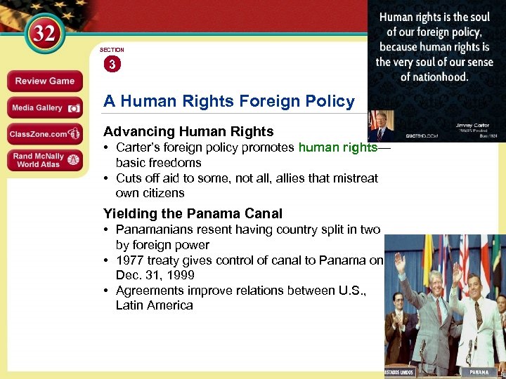 SECTION 3 A Human Rights Foreign Policy Advancing Human Rights • Carter’s foreign policy
