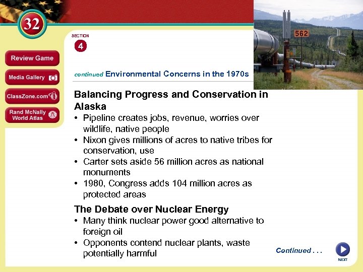 SECTION 4 continued Environmental Concerns in the 1970 s Balancing Progress and Conservation in