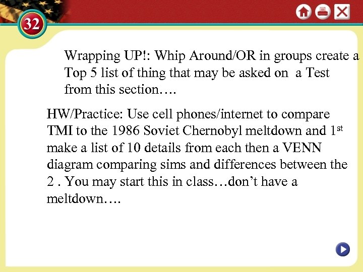 Wrapping UP!: Whip Around/OR in groups create a Top 5 list of thing that