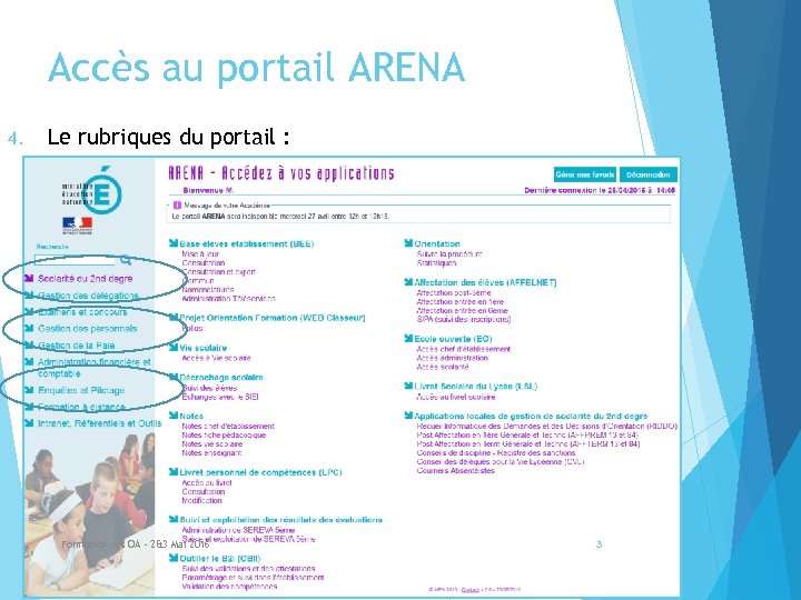 Accès au portail ARENA 4. Le rubriques du portail : Formation des OA -
