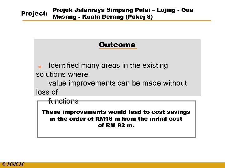 Projek Jalanraya Simpang Pulai – Lojing - Gua Project: Musang - Kuala Berang (Pakej