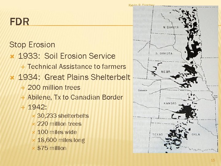 Kevin P. Dincher FDR Stop Erosion 1933: Soil Erosion Service Technical Assistance to farmers