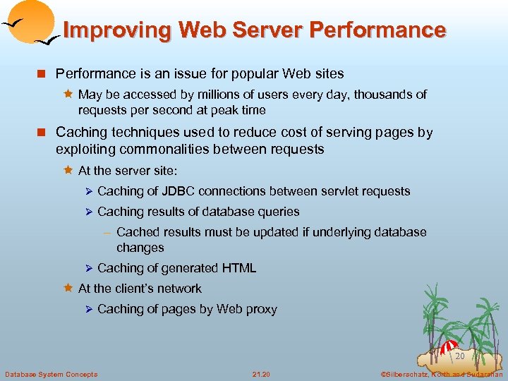 Improving Web Server Performance n Performance is an issue for popular Web sites ê