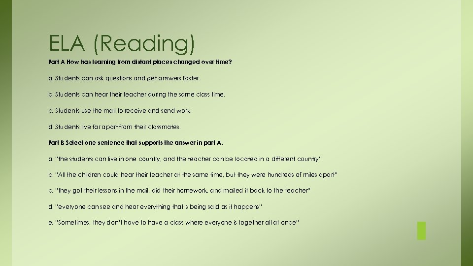 ELA (Reading) Part A How has learning from distant places changed over time? a.