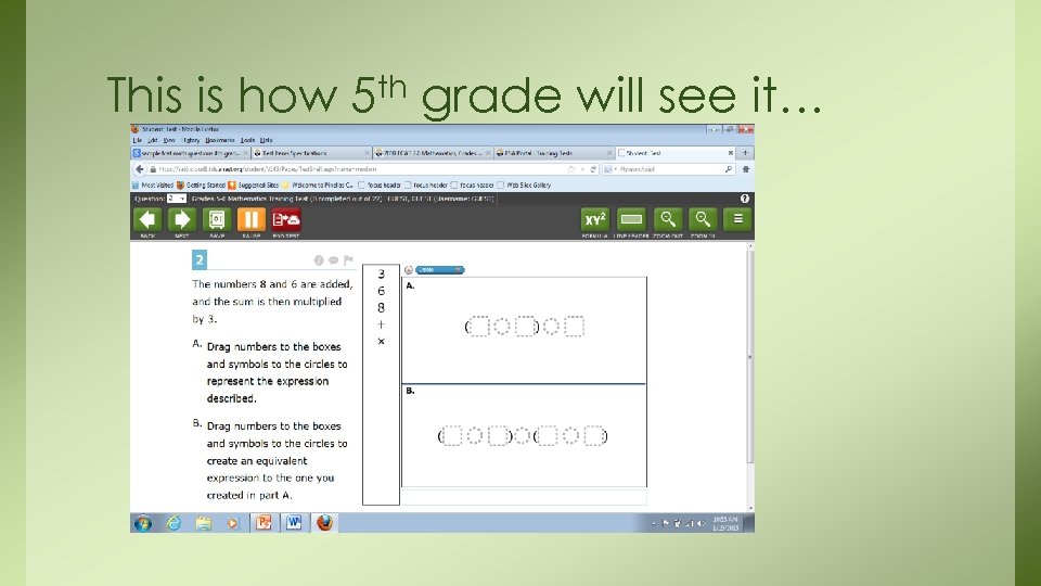 This is how 5 th grade will see it… 