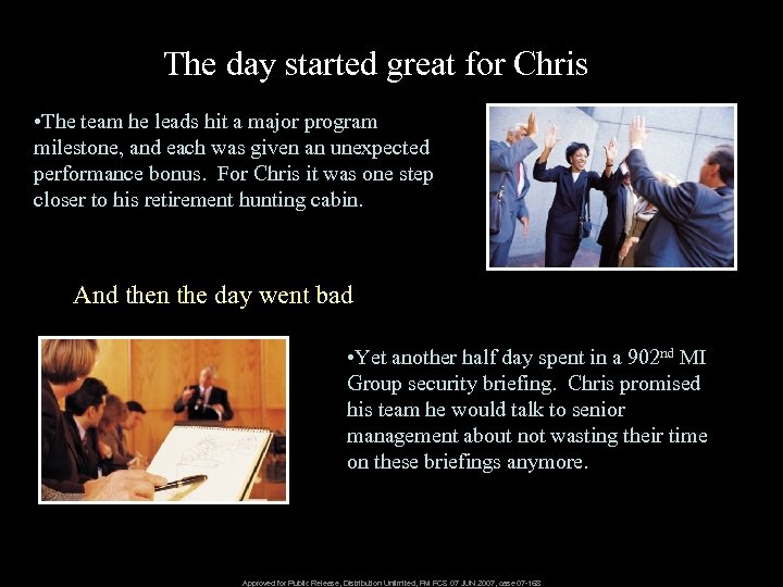 The day started great for Chris • The team he leads hit a major