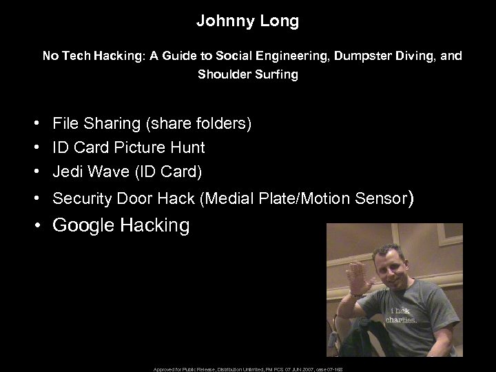Johnny Long No Tech Hacking: A Guide to Social Engineering, Dumpster Diving, and Shoulder