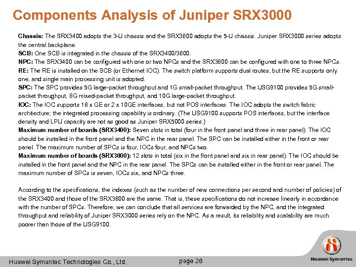 Components Analysis of Juniper SRX 3000 Chassis: The SRX 3400 adopts the 3 -U