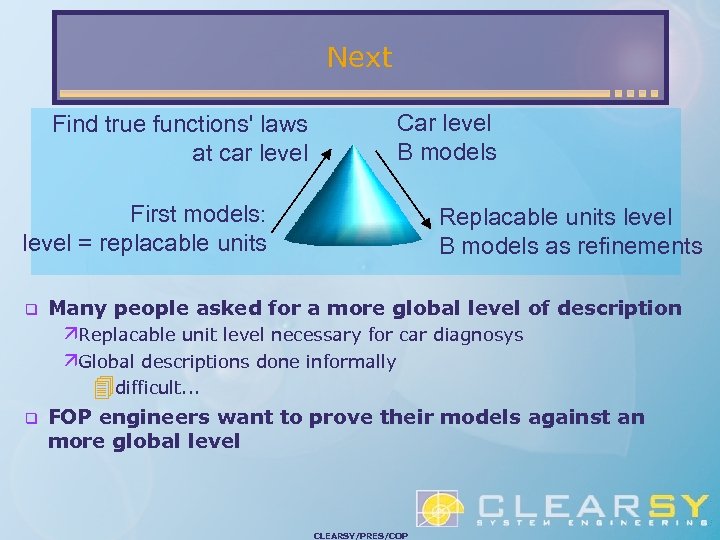 Next Find true functions' laws at car level Car level B models First models:
