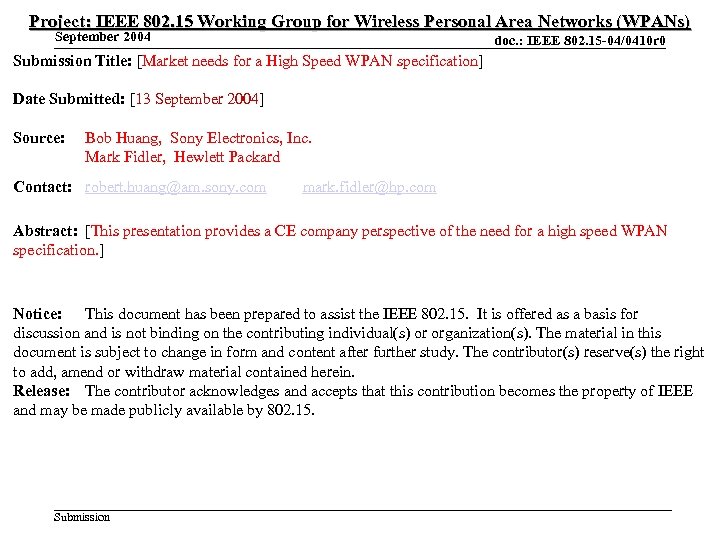 Project: IEEE 802. 15 Working Group for Wireless Personal Area Networks (WPANs) September 2004