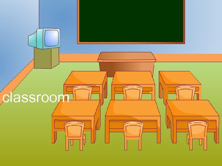 classroom 